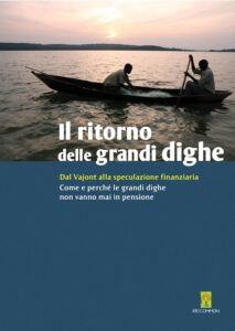 Scarica "Il ritorno delle grandi dighe", Re:Common 2014