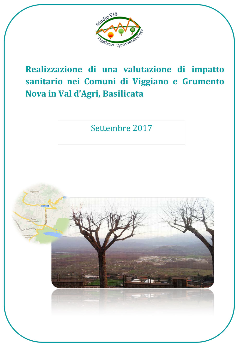 Studio completo - Realizzazione di una valutazione di impatto sanitario nei Comuni di Viggiano e Grumento Nova in Val d’Agri, Basilicata